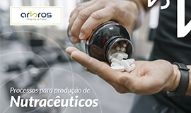 Processos Arbros Pharma & food para produção de Nutracêuticos